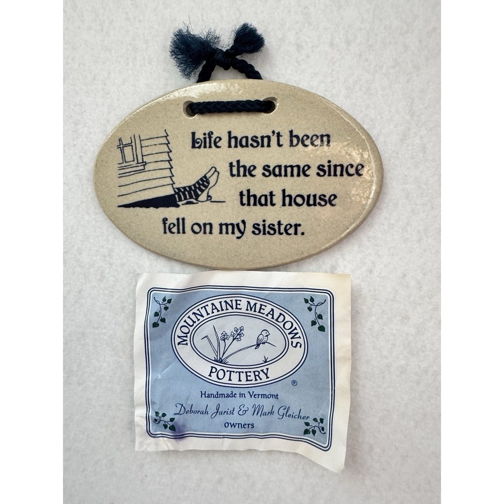 Mountaine Meadows Pottery Vermont House Fell On My Sister Wizard Oz Wall Plaque